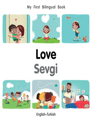 cover image of My First Bilingual Book: Love (English–Turkish)